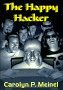 Beispielbild fr The Happy Hacker: A Guide to Mostly Harmless Computer Hacking zum Verkauf von AwesomeBooks