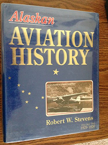 9780929427027: Alaskan Aviation History: 2