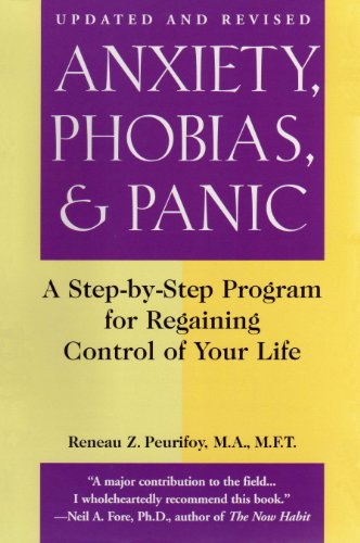 9780929437132: Anxiety, Phobias and Panic: Taking Charge and Conquering Fear : A Step-By-Step Program for Regaining Control of Your Life