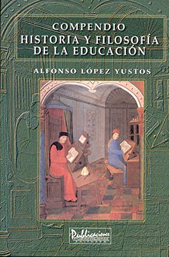 Imagen de archivo de Compedio Historia y filosofa de la educacin a la venta por Books Unplugged