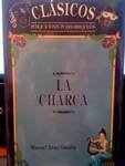 Stock image for La Charca for sale by ThriftBooks-Atlanta