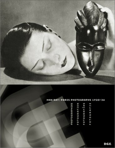 Imagen de archivo de Man Ray: Paris Photographs 1920-34 a la venta por HPB-Diamond