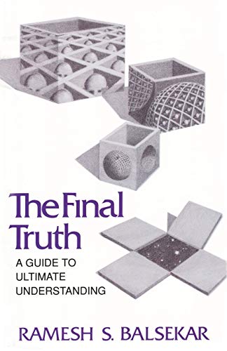 Beispielbild fr The Final Truth: A Guide to Ultimate Understanding zum Verkauf von HPB-Diamond
