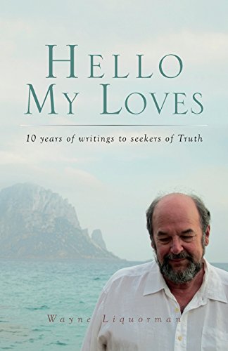 Beispielbild fr Hello My Loves: .10 years of writings to seekers of Truth zum Verkauf von Symbilbooks