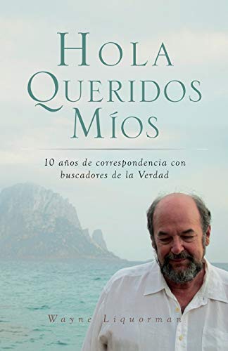 Beispielbild fr Hola Queridos Mios: 10 aos de correspondencia con buscadores de la Verdad (Spanish Edition) zum Verkauf von Lucky's Textbooks