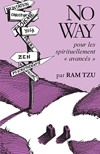 Imagen de archivo de No Way: .pour les spirituellement avancs (French Edition) a la venta por Lucky's Textbooks