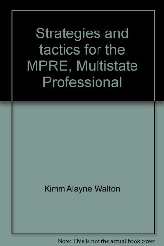 Imagen de archivo de Strategies and Tactics for the MPRE, Multistate Professional Responsibility Exam a la venta por David's Books
