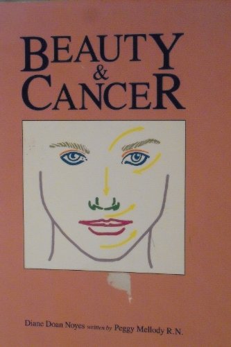 Imagen de archivo de Beauty and Cancer: A Woman's Guide to Looking Great While Experiencing the Side Effects of Cancer Therapy a la venta por ThriftBooks-Dallas