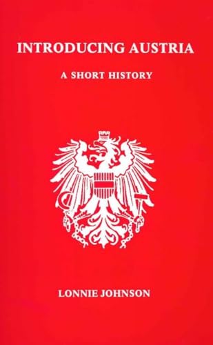 Beispielbild fr Introducing Austria: A Short History. (Studies in Austrian Literature, Culture, and Thought) zum Verkauf von Wonder Book