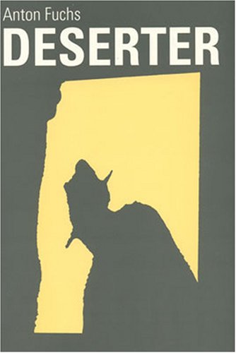 The Deserter (STUDIES IN AUSTRIAN LITERATURE, CULTURE, AND THOUGHT TRANSLATION SERIES)