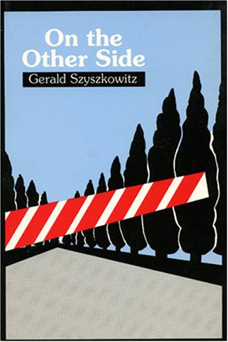 On the Other Side (Studies in Austrian Literature, Culture, and Thought Translation Series) (9780929497426) by Gerald Szyszkowitz; Todd C. Hanlin (Translator)