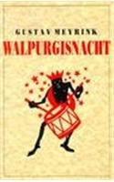 Walpurgisnacht (STUDIES IN AUSTRIAN LITERATURE, CULTURE, AND THOUGHT TRANSLATION SERIES) (9780929497716) by Meyrink, Gustav
