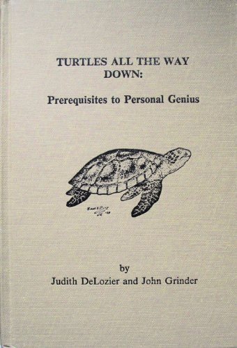 Stock image for Turtles All the Way Down: Prerequisites to Personal Genius for sale by mountain