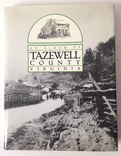 An Album of Tazewell County Virginia