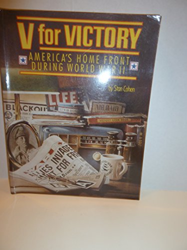 Imagen de archivo de V for Victory: America's Home Front During World War II a la venta por Wonder Book
