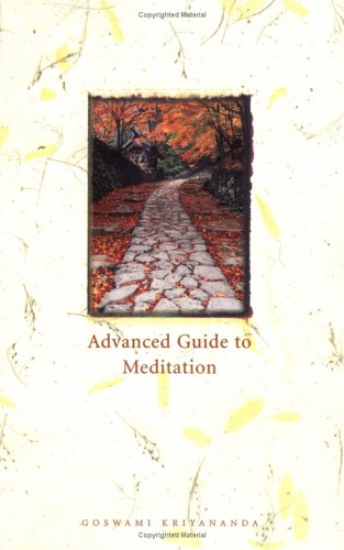 9780929522180: The Advanced Guide to Meditation