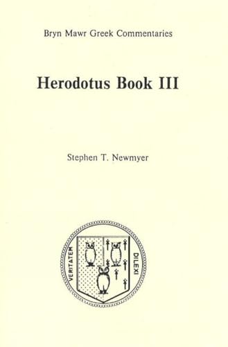 Beispielbild fr Herodotus: Text in Greek, Commentary in English Bk. 3 (Greek Commentaries Series) zum Verkauf von Monster Bookshop