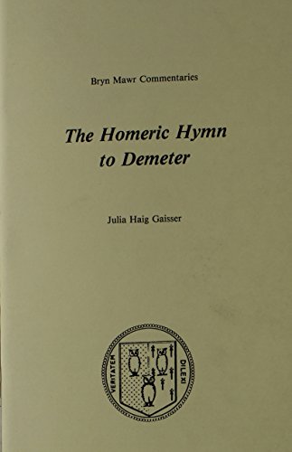 Stock image for The Homeric Hymn to Demeter (Bryn Mawr Commentaries, Greek) for sale by Longbranch Books