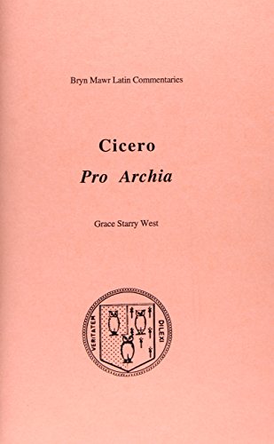 Stock image for Pro Archia (Bryn Mawr Commentaries, Latin) (Latin and English Edition) for sale by Jenson Books Inc