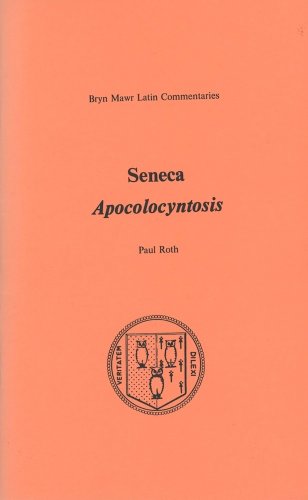 9780929524511: Apocolocyntosis (Latin) (Bryn Mawr Latin Commentaries)