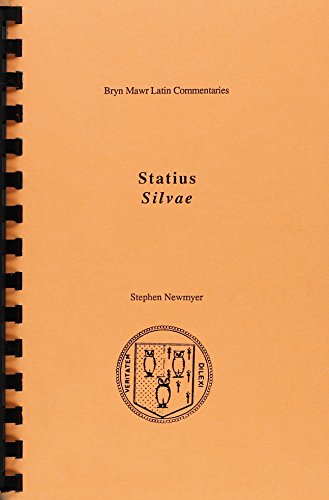 Stock image for Silvae (Bryn Mawr Commentaries, Latin) (Latin and English Edition) for sale by Textbooks_Source