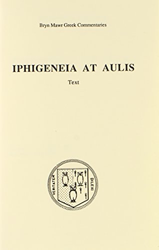 Imagen de archivo de Iphigenia at Aulis (Ancient Greek and English Edition) a la venta por Textbooks_Source