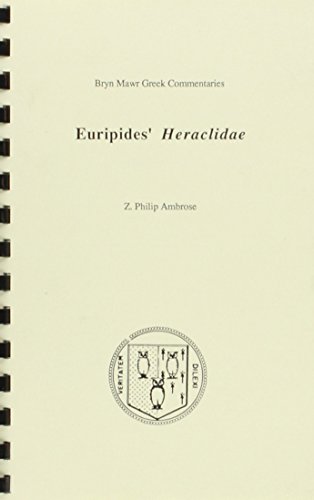 Euripides Heraclidae (9780929524689) by Euripides; Z. Philip Ambrose