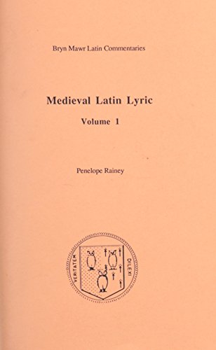 Stock image for Medieval Latin Lyric: Volume I (Bryn Mawr Commentaries, Latin) (Latin and English Edition) for sale by Richard J Barbrick