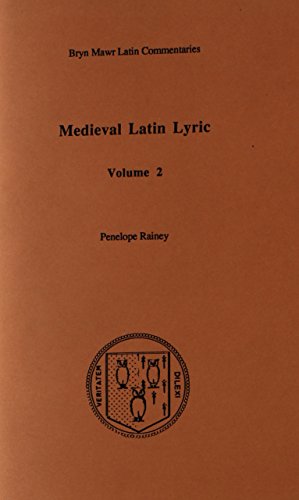 Stock image for Medieval Latin Lyric: Volume II (Bryn Mawr Commentaries, Latin) (Latin and English Edition) for sale by Richard J Barbrick