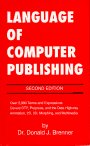Stock image for The Language of Computer Publishing for sale by Books@Ruawai