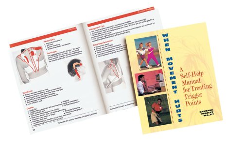 Stock image for When Movement Hurts: A Self-Help Manual for Treating Trigger Points for sale by ThriftBooks-Dallas