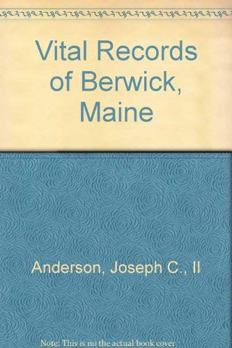 9780929539799: Vital Records of Berwick, Maine