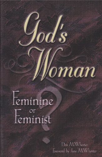 Beispielbild fr God's woman: Feminine or feminist? zum Verkauf von ThriftBooks-Atlanta