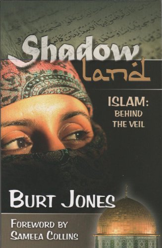 Stock image for Shadowland - Islam: Behind The Veil for sale by Blue Vase Books