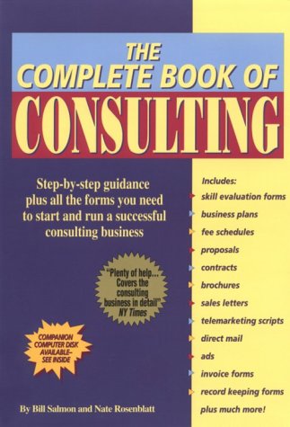 Beispielbild fr The Complete Book of Consulting zum Verkauf von Better World Books