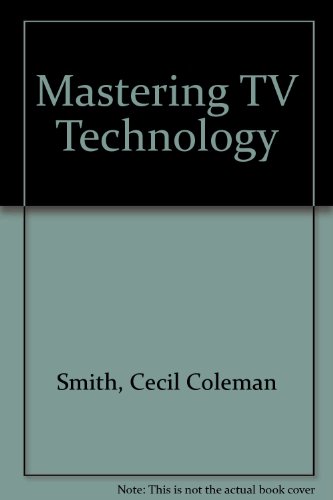 Stock image for Mastering TV Technology for sale by HPB-Red