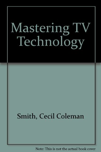 9780929549002: Mastering TV Technology