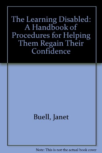 Stock image for The Learning Disabled: A Handbook of Procedures for Helping Them Regain Their Confidence for sale by ThriftBooks-Dallas