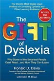 Stock image for The Gift of Dyslexia: Why Some of the Smartest People Can't Read and How They Can Learn for sale by ThriftBooks-Dallas