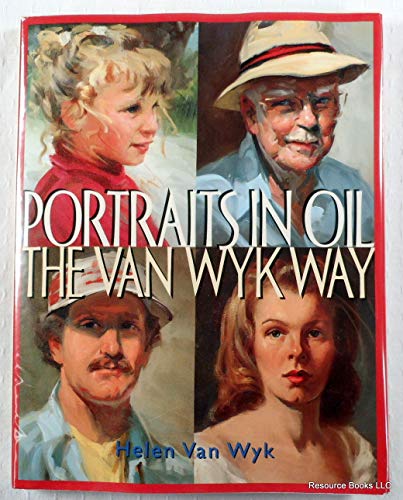 Stock image for Portraits in Oil the Van Wyk Way for sale by gwdetroit