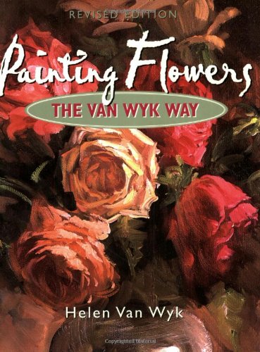 9780929552194: Painting Flowers the Van Wyk Way