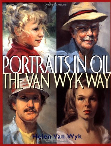 Beispielbild fr Portraits in Oil the Van Wyk Way zum Verkauf von SecondSale