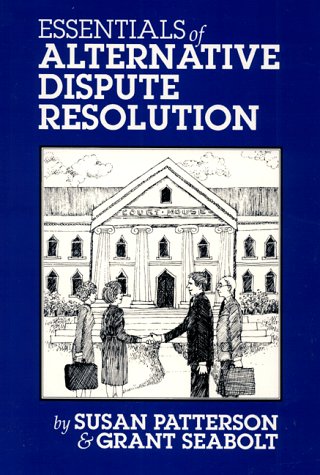 9780929563244: Essentials of Alternative Dispute Resolution