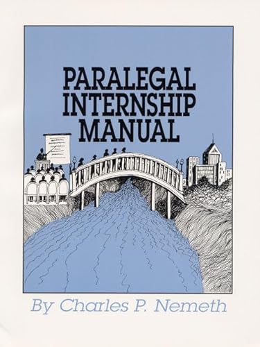 Beispielbild fr Paralegal Internship Manual: A Student Guide to Career Success (2nd Edition) zum Verkauf von BooksRun