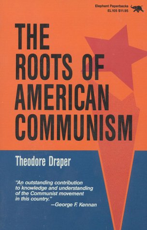 9780929587004: The Roots of American Communism