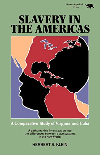 Beispielbild fr Slavery in the Americas : A Comparative Study of Virginia and Cuba zum Verkauf von Better World Books