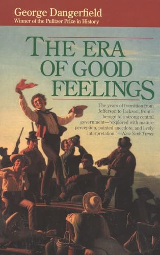 Beispielbild fr The Era of Good Feelings zum Verkauf von ThriftBooks-Dallas