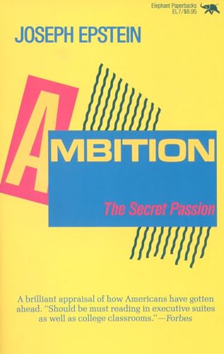 Ambition: The Secret Passion (9780929587189) by Epstein, Joseph