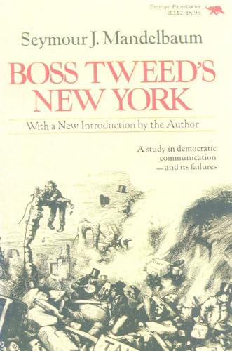 Stock image for Boss Tweed's New York (New Dimensions in History: Historical Cities) for sale by SecondSale