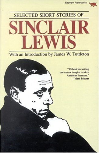 Beispielbild fr Selected Short Stories of Sinclair Lewis (Rep) zum Verkauf von Wonder Book